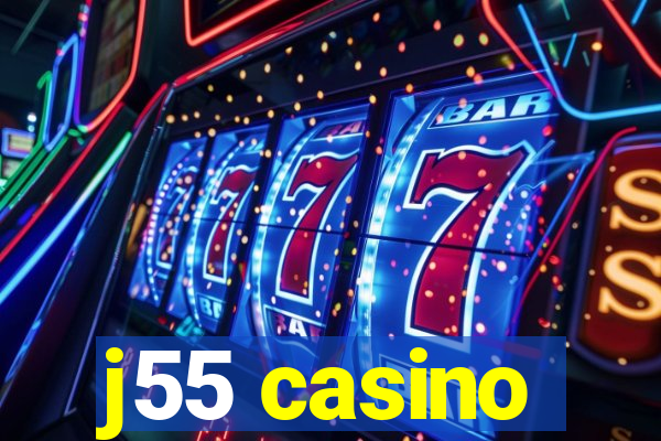 j55 casino